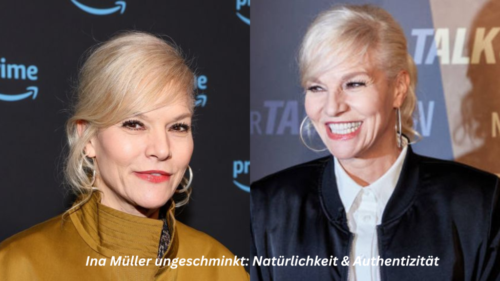 ina müller ungeschminkt