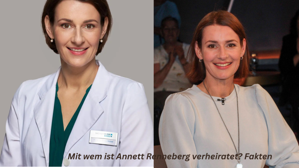 mit wem ist annett renneberg verheiratet