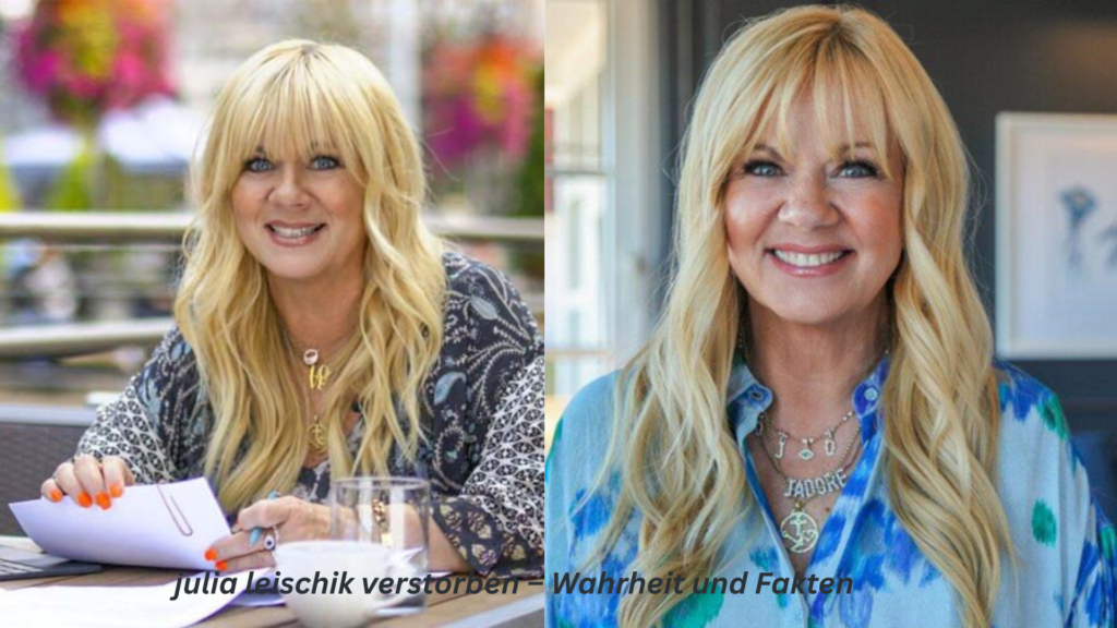 julia leischik verstorben