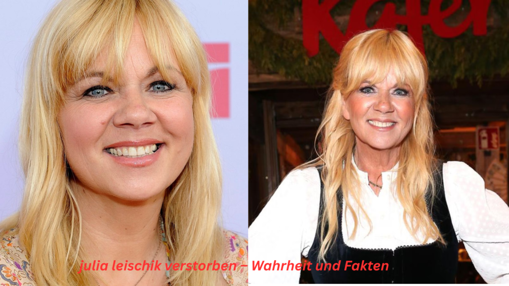 julia leischik verstorben
