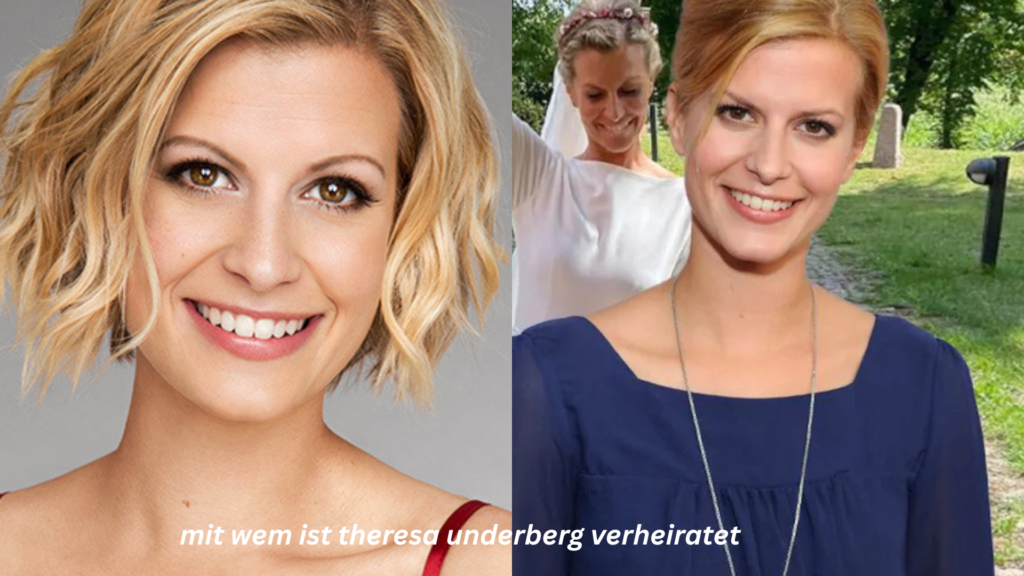 mit wem ist theresa underberg verheiratet