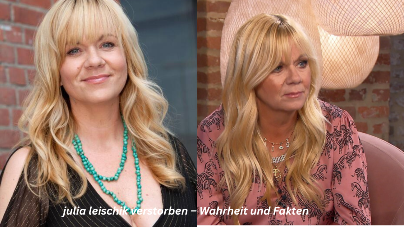 julia leischik verstorben